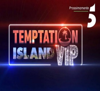 Temptation Island Vip 2019: Coppie, Single e Cosa è Successo